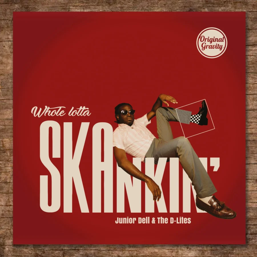 Junior Dell & The D-Lites . Whole Lotta Skankin' . LP